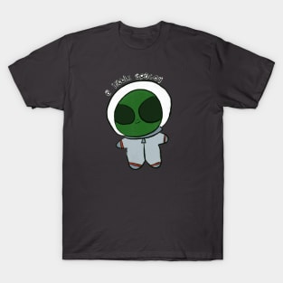 Silly Alien - A little spacey T-Shirt